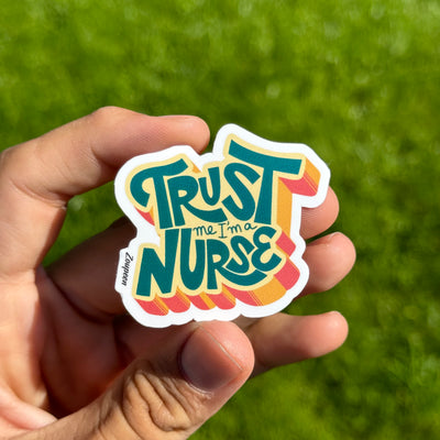 Trust Me Nurse Sticker