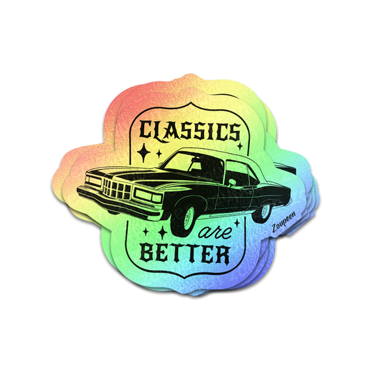 Classics Are Better Sticker