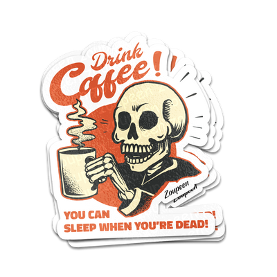 Coffee Until Death Sticker