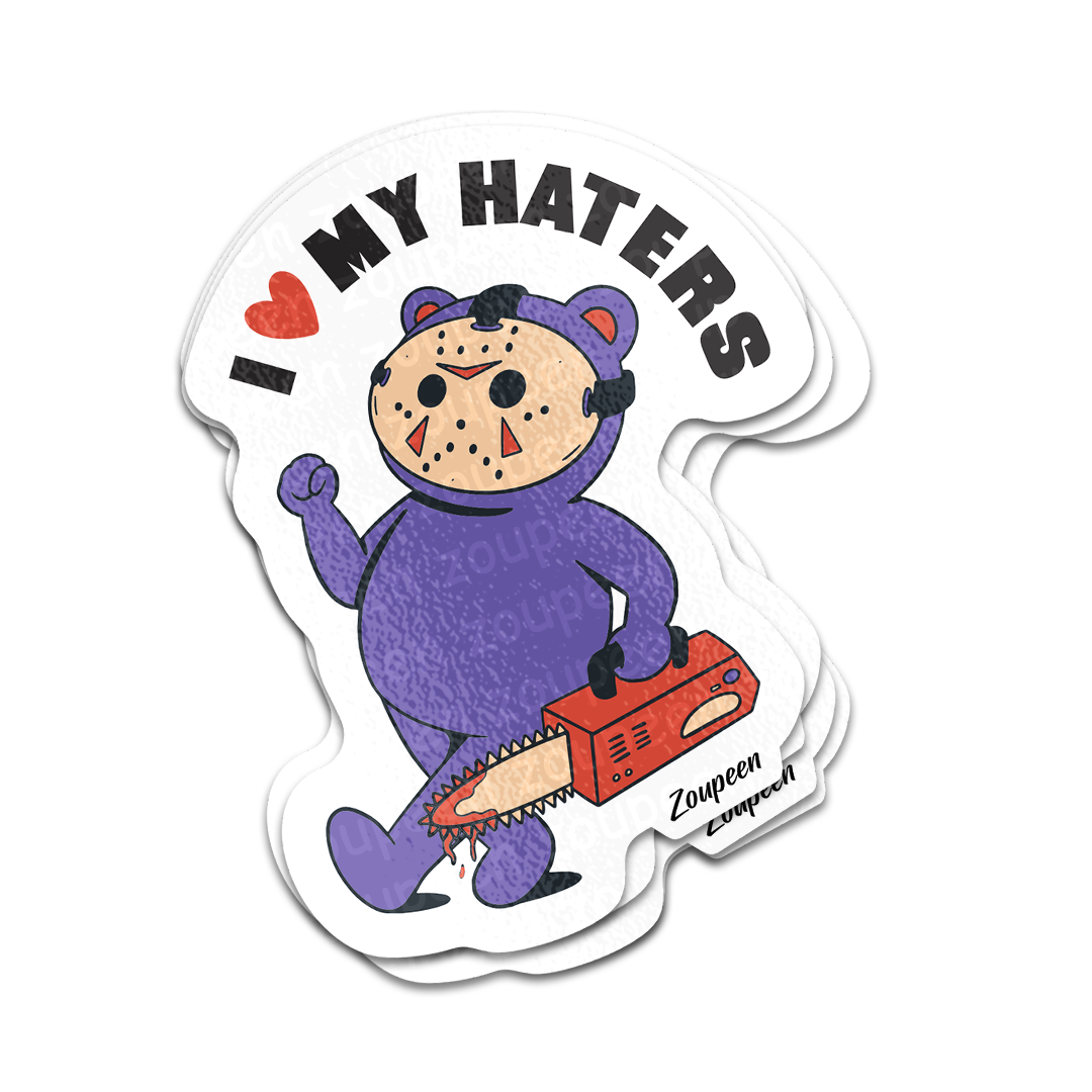 Love My Haters Sticker