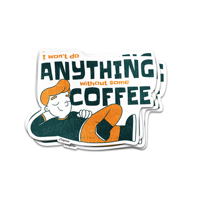 Coffee First Sticker