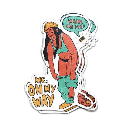 On My Way Sticker