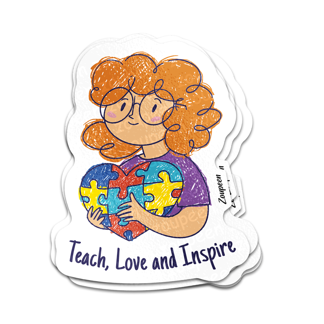 Teach, Love, Inspire Sticker