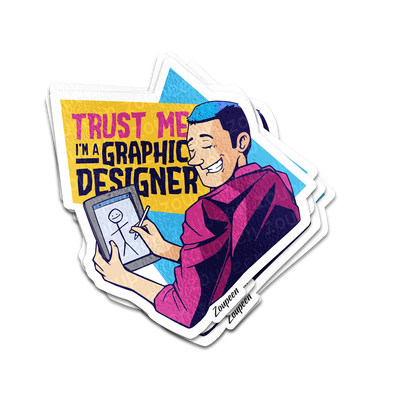 Trust Me Graphic Designer Sticker