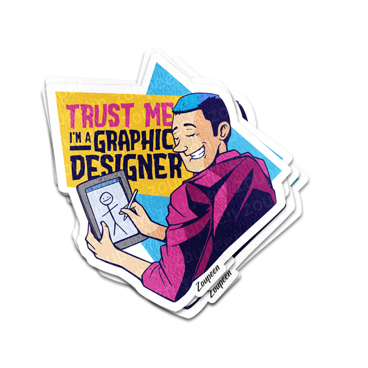 Trust Me Graphic Designer Sticker